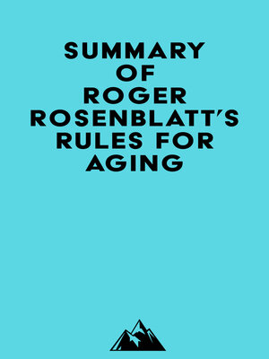 cover image of Summary of Roger Rosenblatt's Rules for Aging